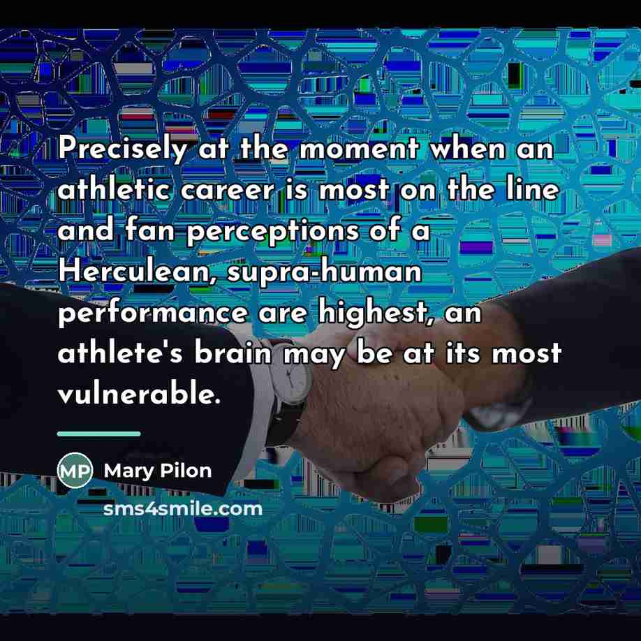 “Precisely at the moment when an athletic career is most…” quote by Mary Pilon