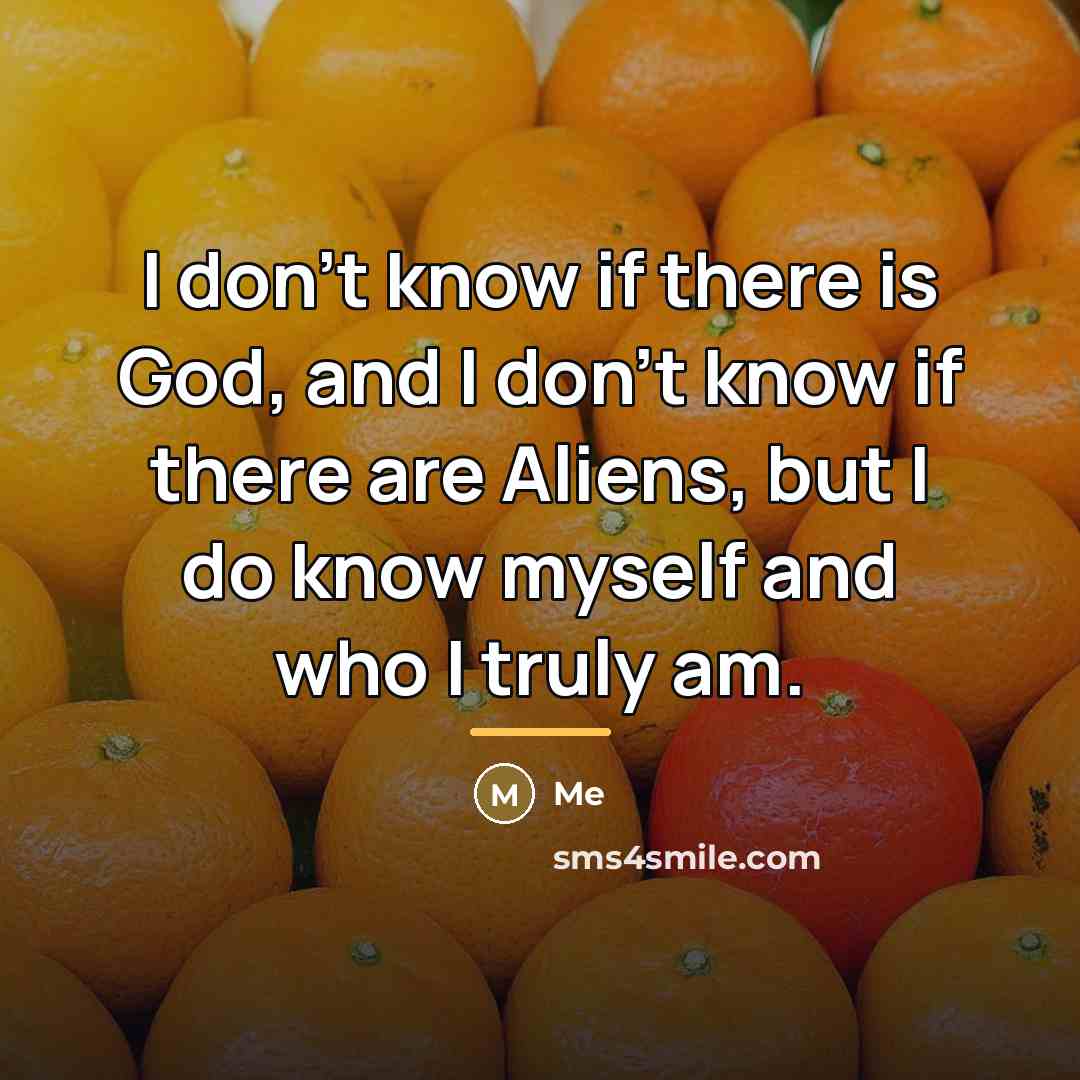 “I don't know if there is God, and I don't…” quote by Me