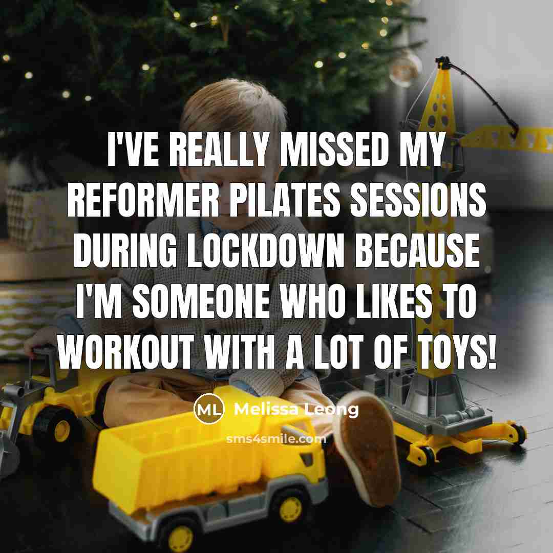 “I've really missed my Reformer Pilates sessions during lockdown because…” quote by Melissa Leong
