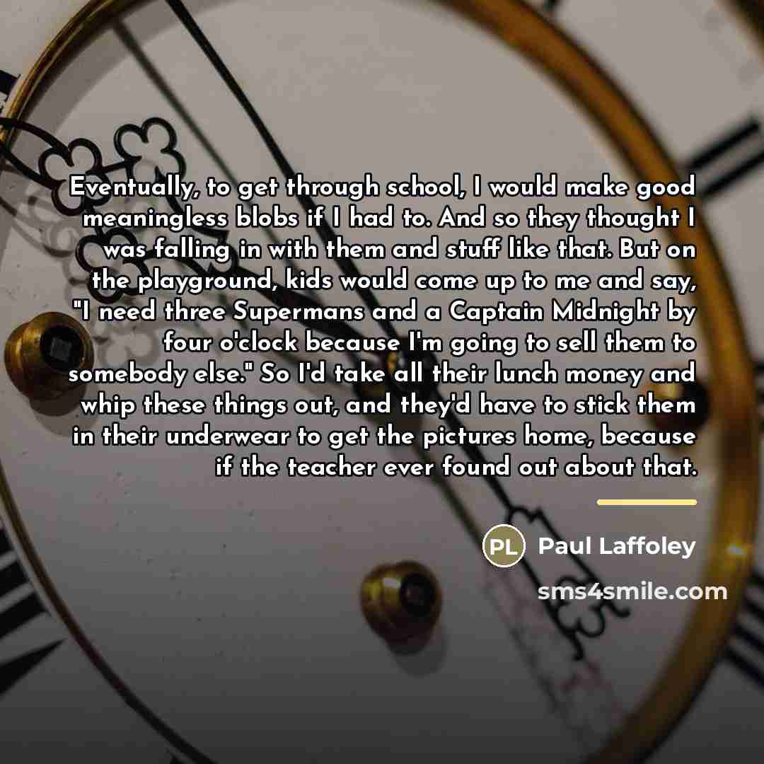 “Eventually, to get through school, I would make good meaningless…” quote by Paul Laffoley