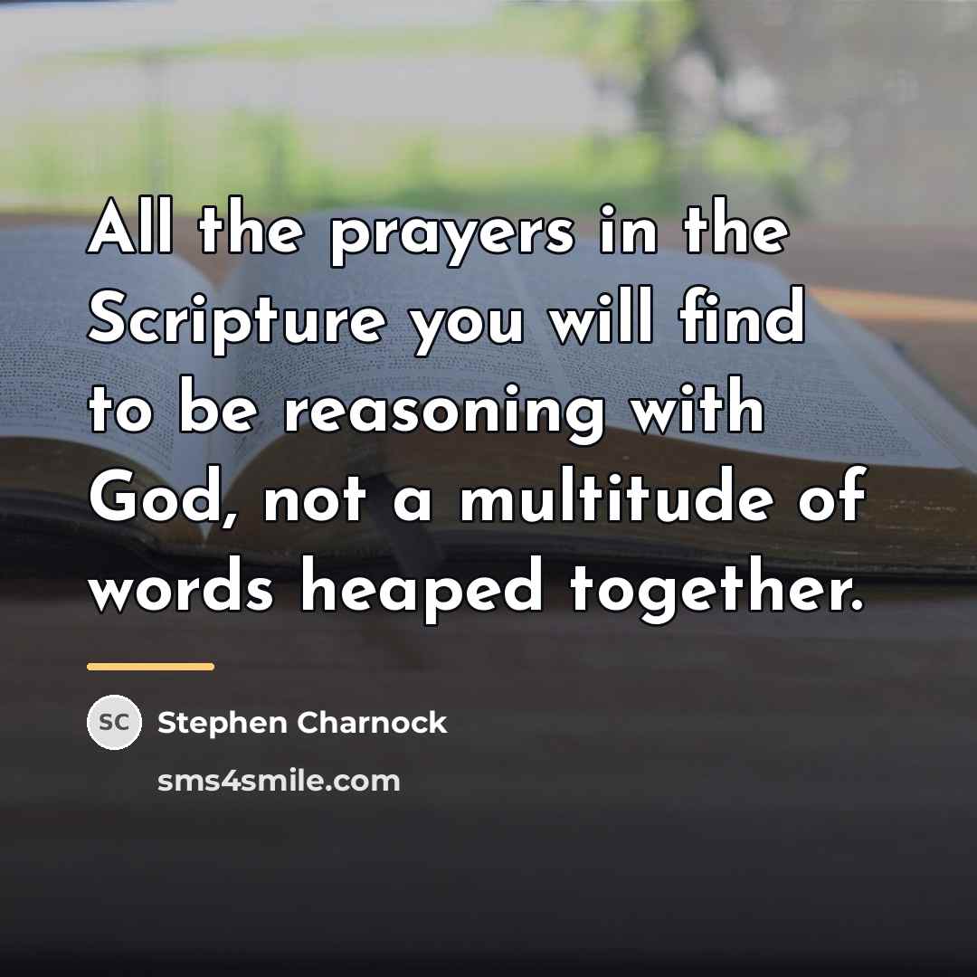 “All the prayers in the Scripture you will find to…” quote by Stephen Charnock