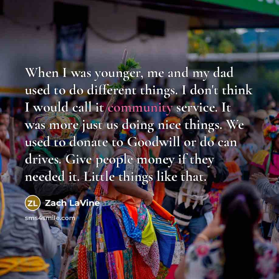 “When I was younger, me and my dad used to…” quote by Zach LaVine