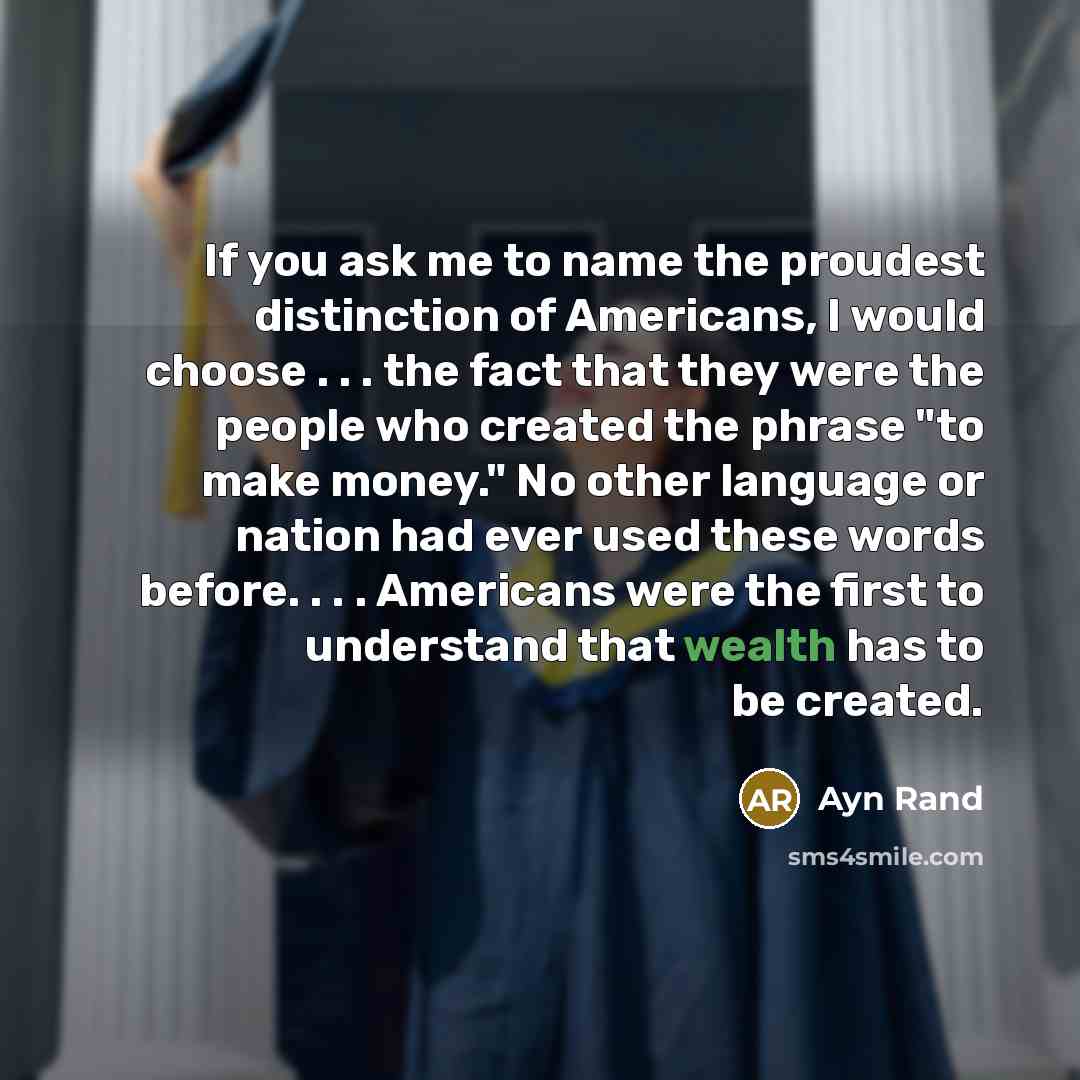 “If you ask me to name the proudest distinction of…” quote by Ayn Rand
