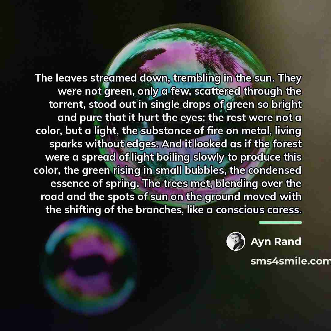 “The leaves streamed down, trembling in the sun. They were…” quote by Ayn Rand