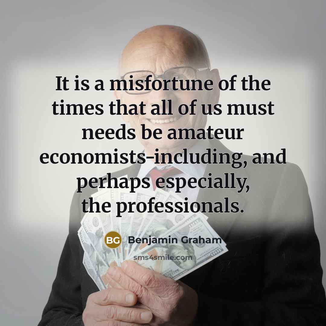 “It is a misfortune of the times that all of…” quote by Benjamin Graham