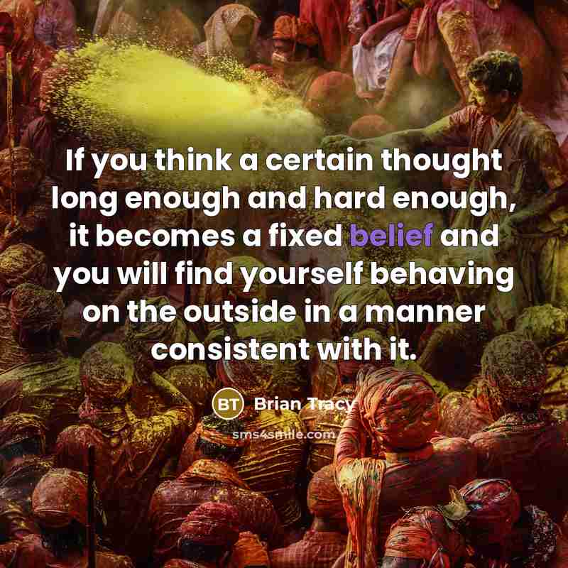 “If you think a certain thought long enough and hard…” quote by Brian Tracy