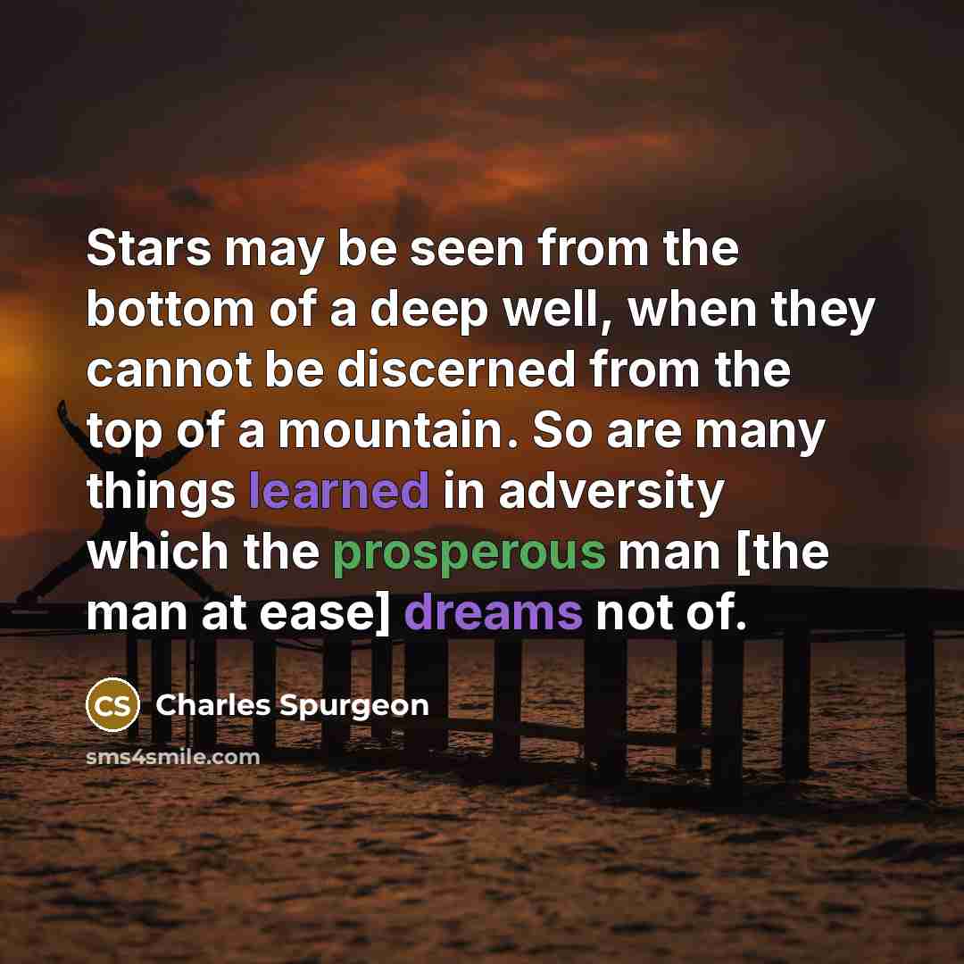 “Stars may be seen from the bottom of a deep…” quote by Charles Spurgeon