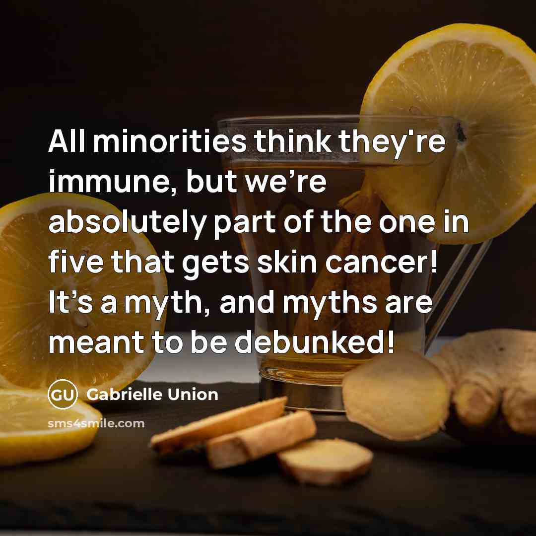 “All minorities think they're immune, but we're absolutely part of…” quote by Gabrielle Union