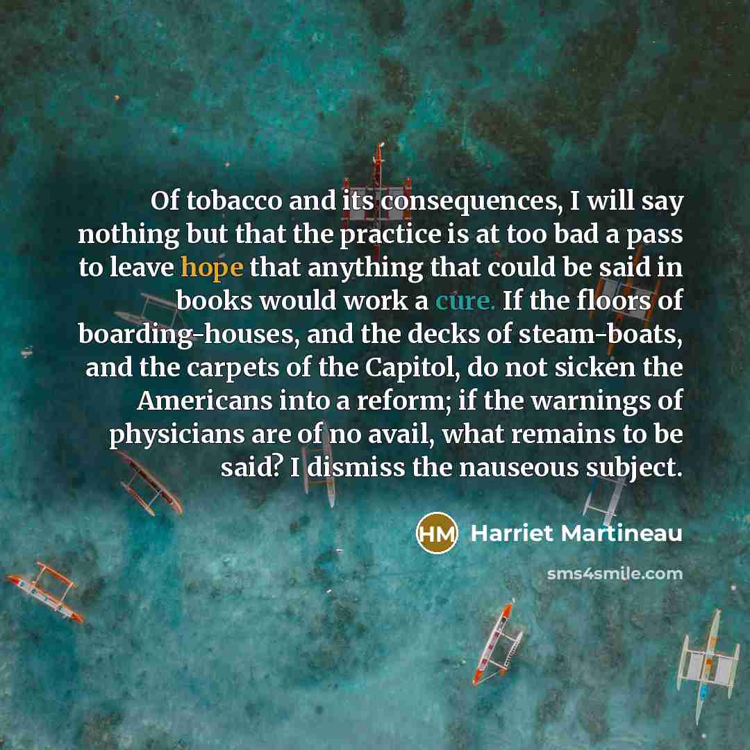 “Of tobacco and its consequences, I will say nothing but…” quote by Harriet Martineau