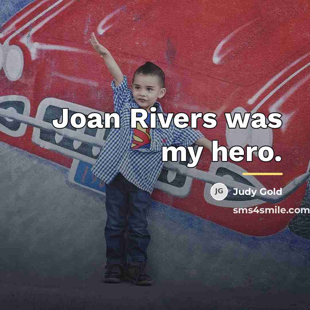 “Joan Rivers was my hero.…” quote by Judy Gold