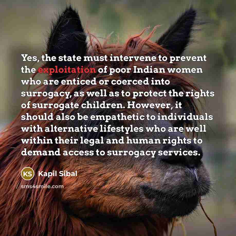“Yes, the state must intervene to prevent the exploitation of…” quote by Kapil Sibal