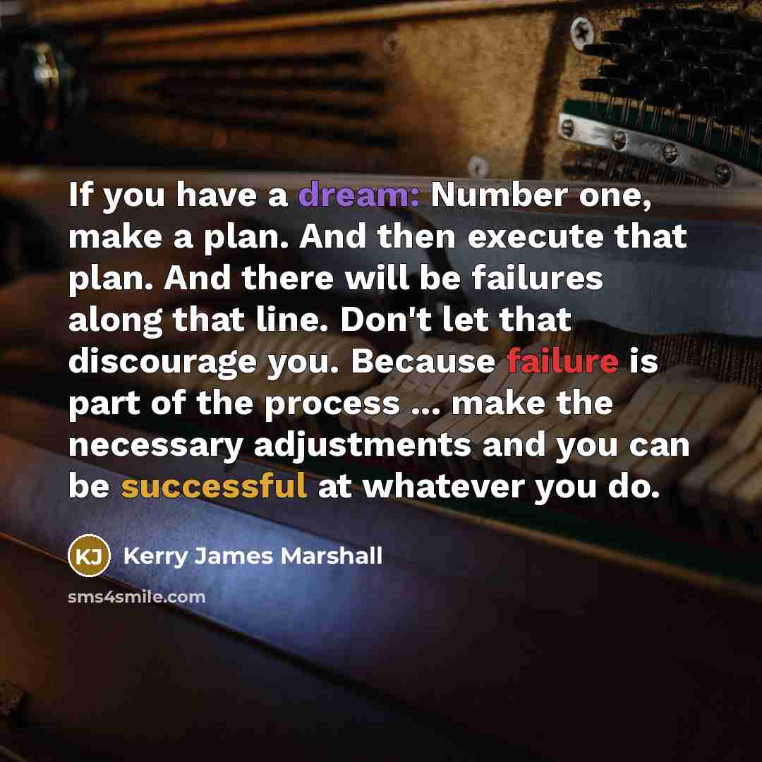“If you have a dream: Number one, make a plan.…” quote by Kerry James Marshall
