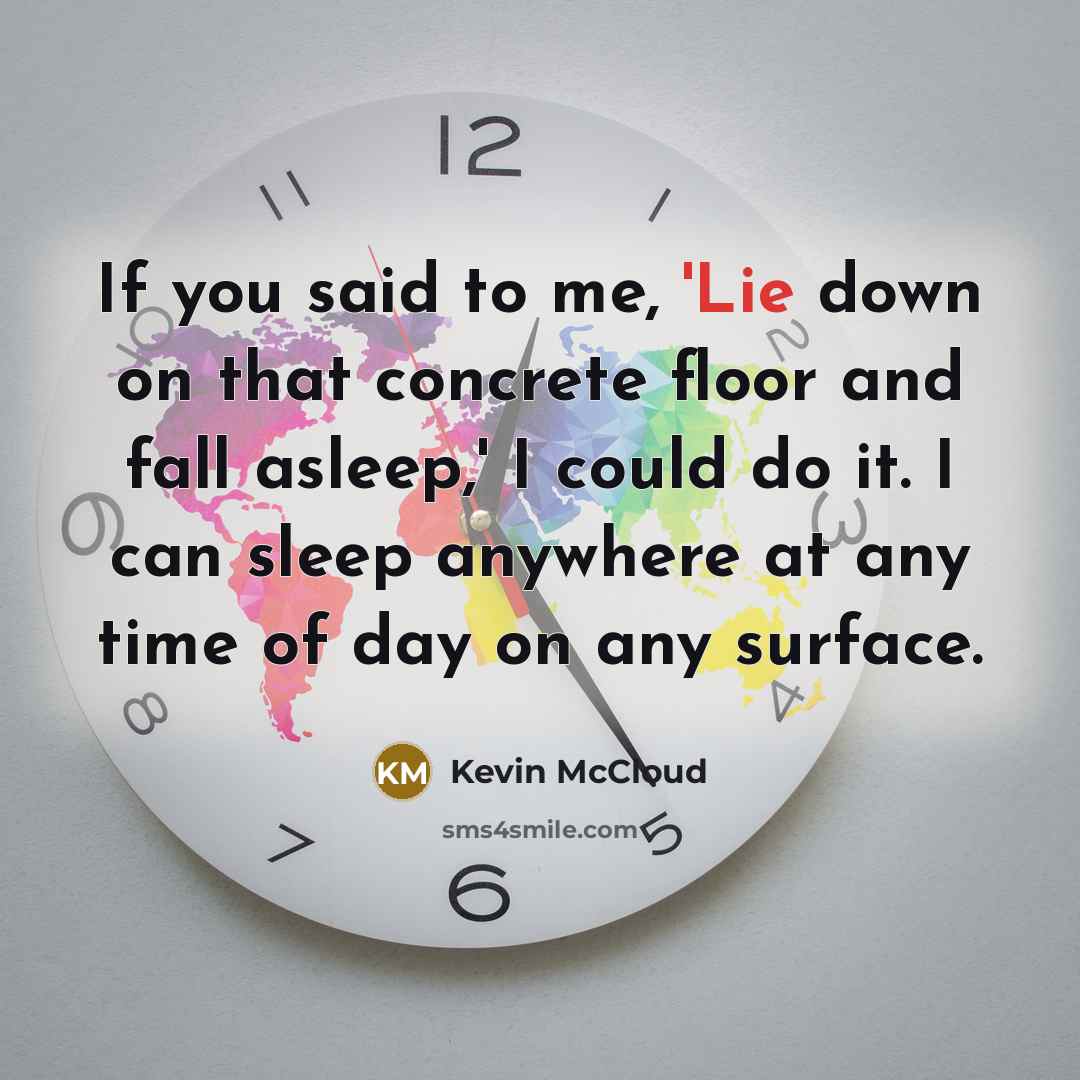“If you said to me, 'Lie down on that concrete…” quote by Kevin McCloud