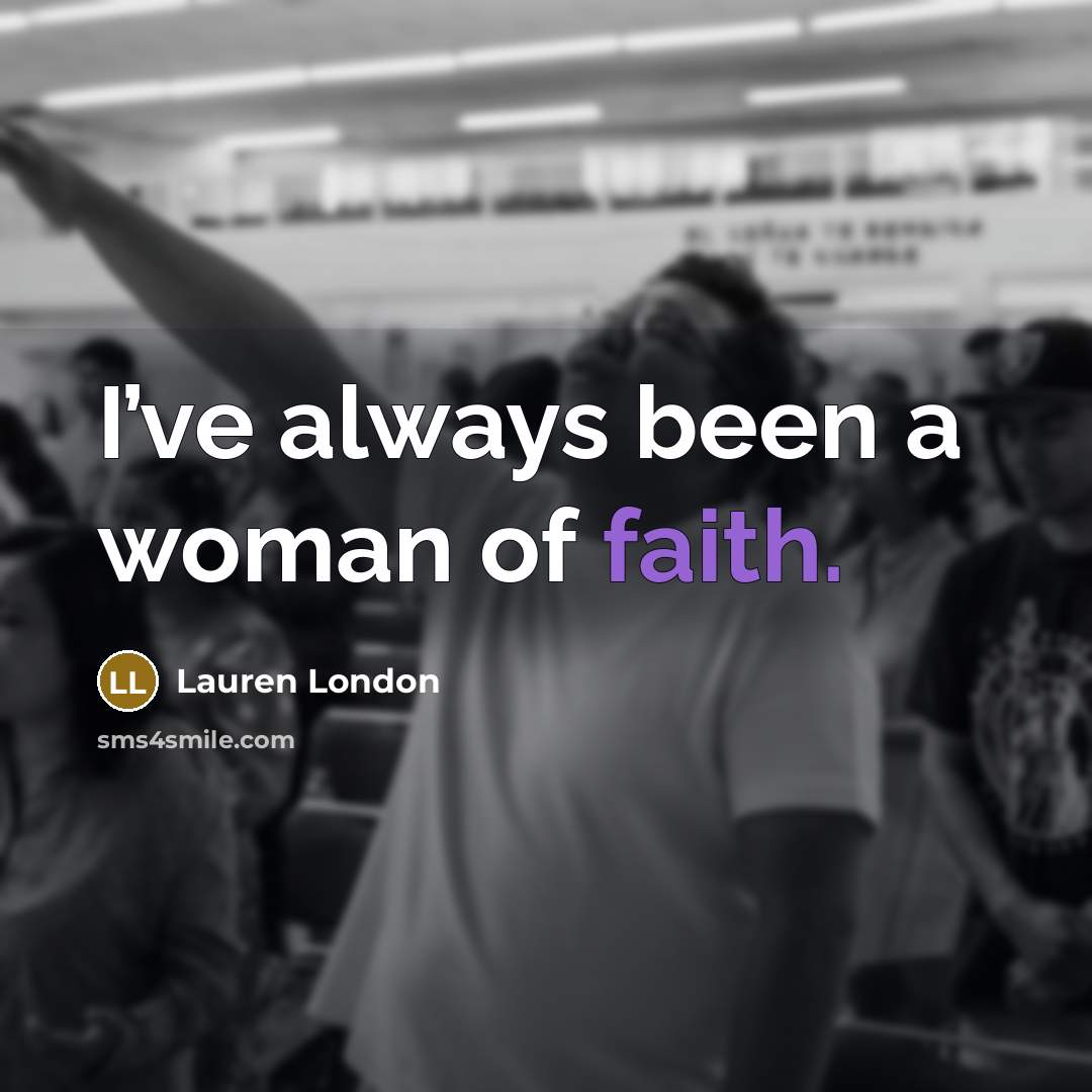 “I’ve always been a woman of faith.…” quote by Lauren London