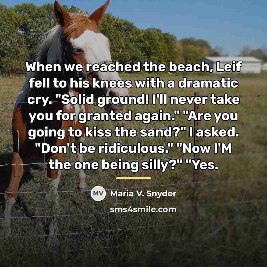 “When we reached the beach, Leif fell to his knees…” quote by Maria V. Snyder