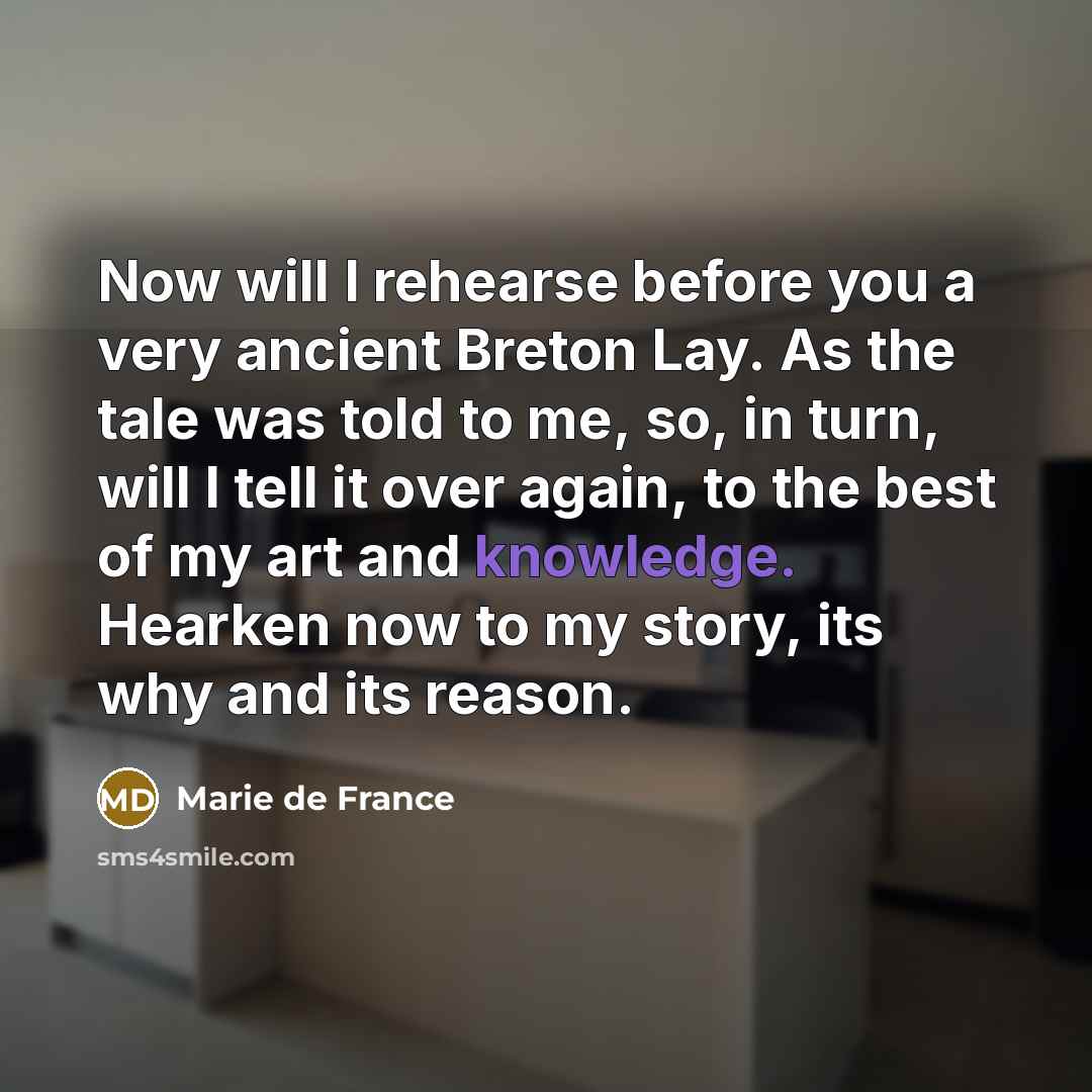 “Now will I rehearse before you a very ancient Breton…” quote by Marie de France