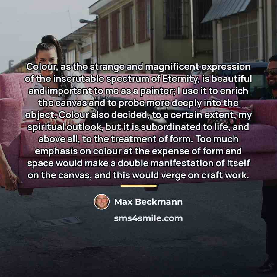 “Colour, as the strange and magnificent expression of the inscrutable…” quote by Max Beckmann