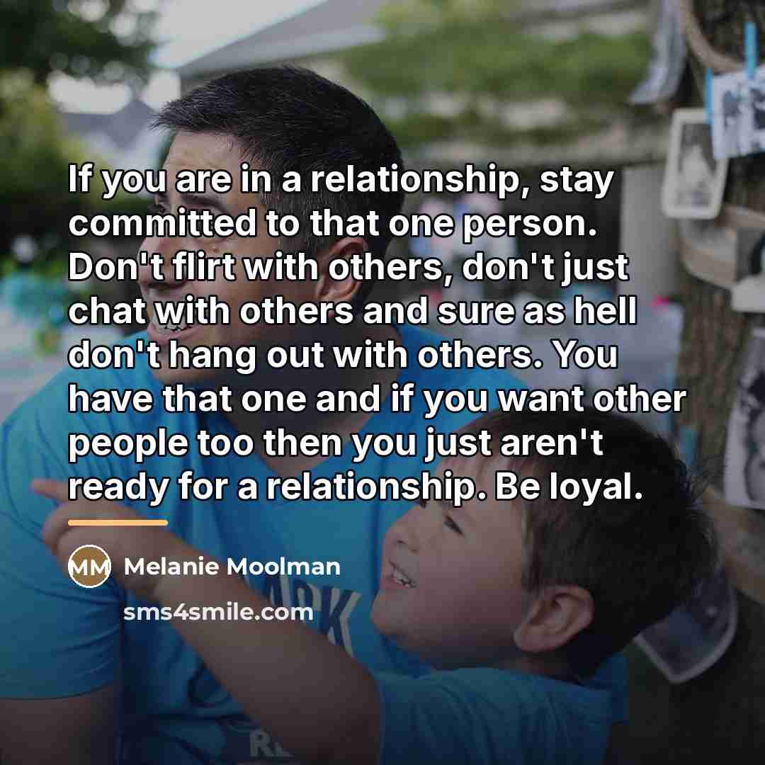 “If you are in a relationship, stay committed to that…” quote by Melanie Moolman