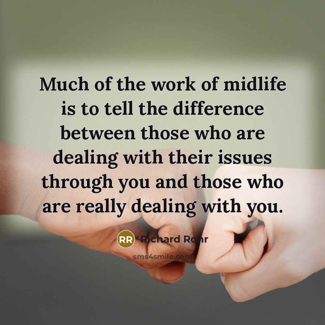 “Much of the work of midlife is to tell the…” quote by Richard Rohr