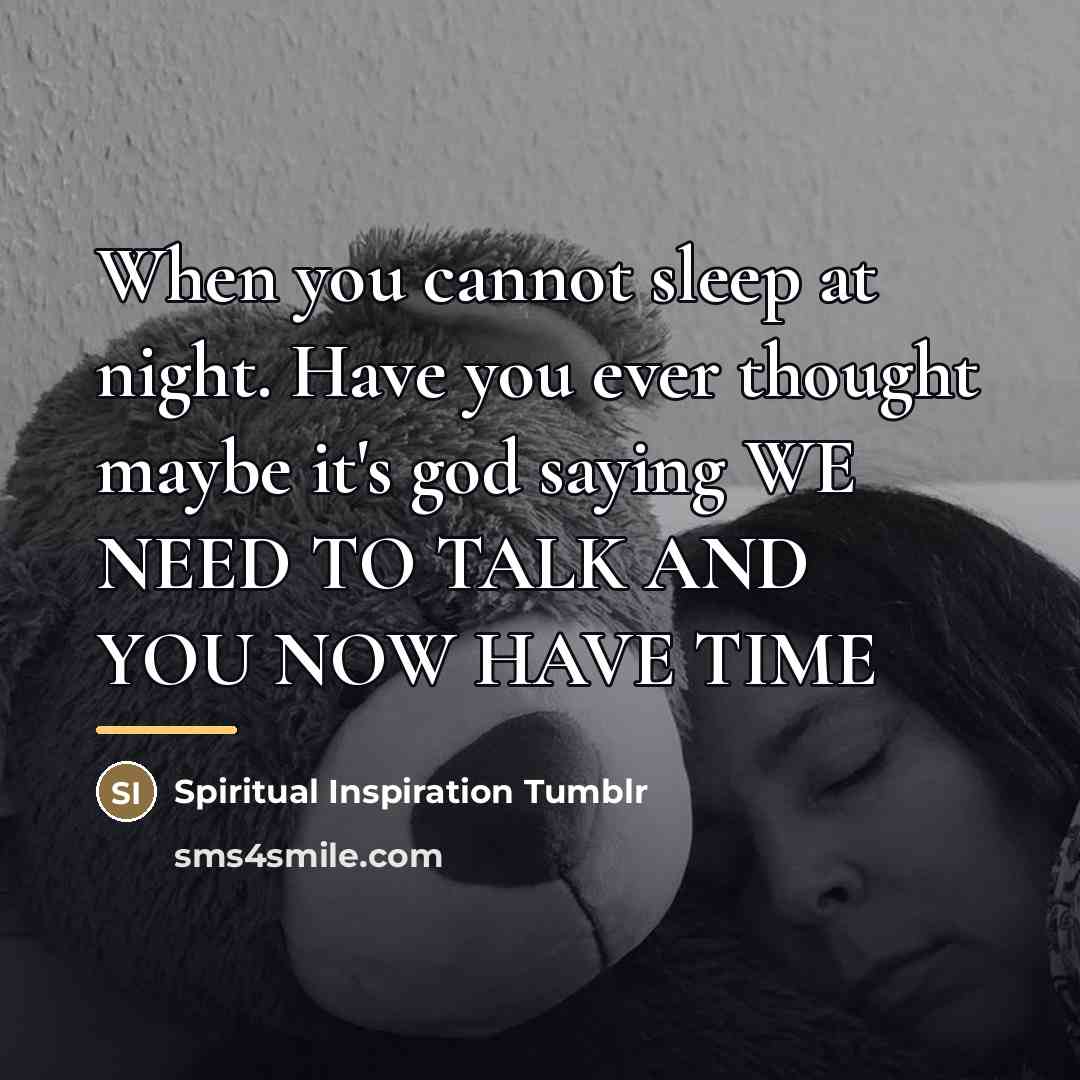“When you cannot sleep at night. Have you ever thought…” quote by Spiritual Inspiration Tumblr