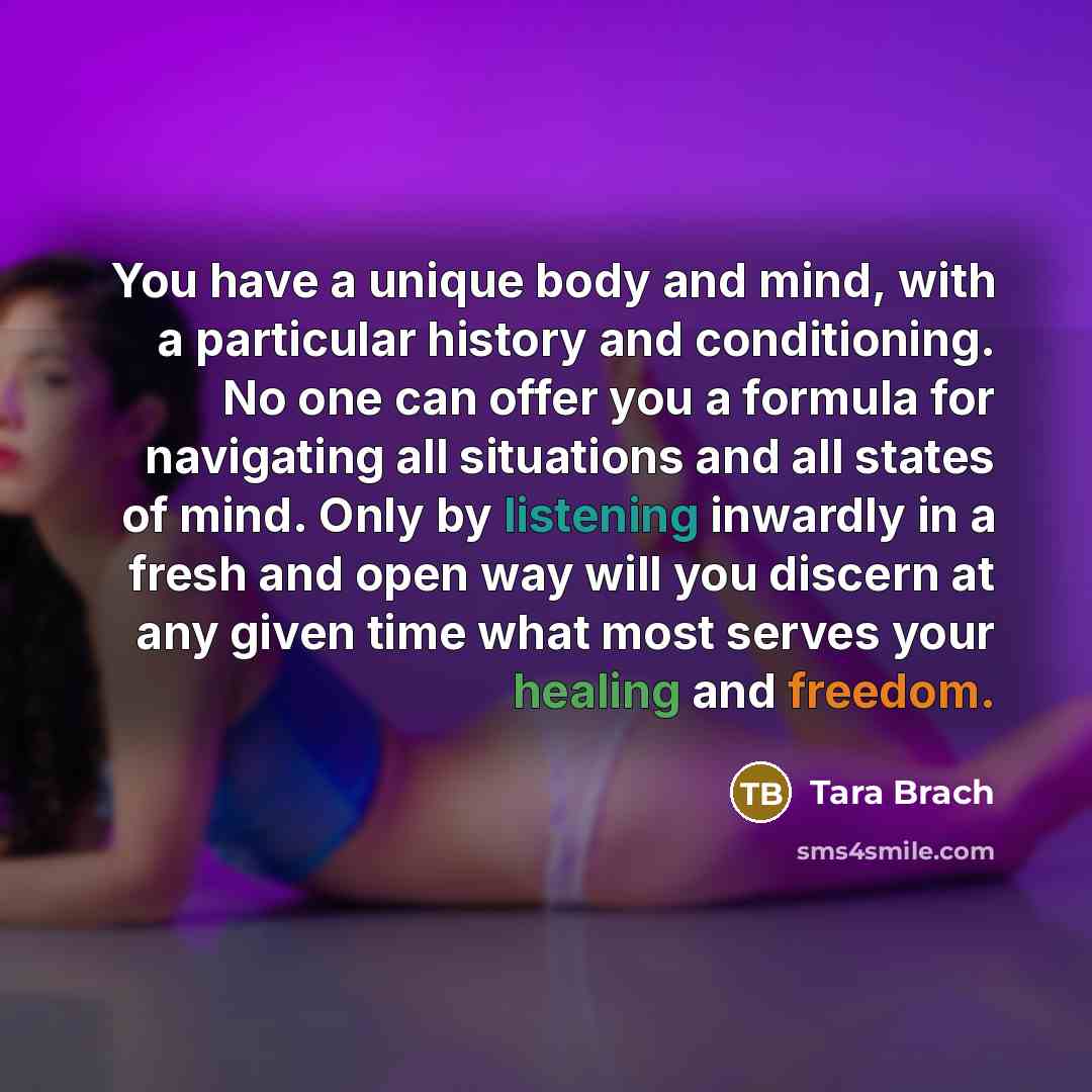 “You have a unique body and mind, with a particular…” quote by Tara Brach