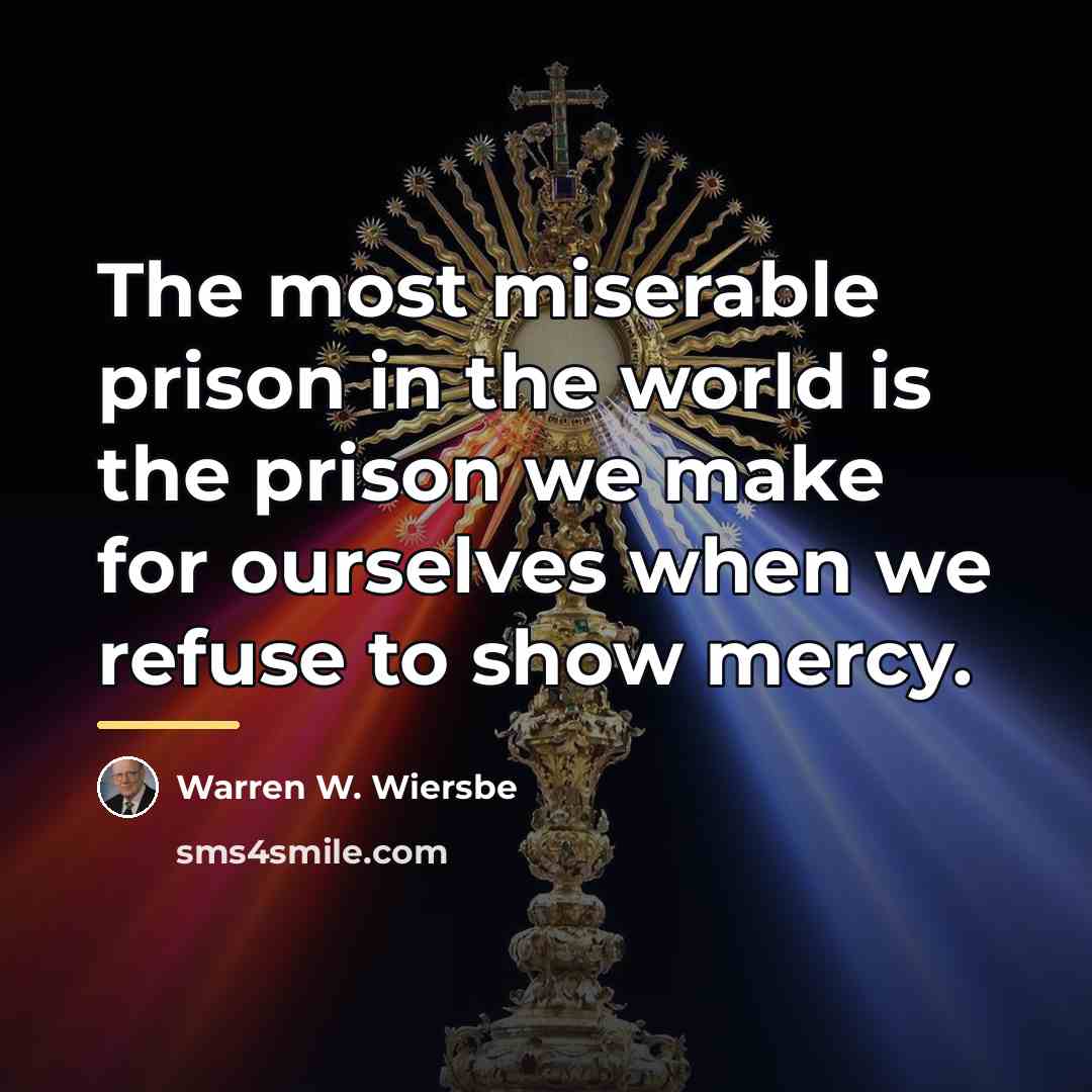 “The most miserable prison in the world is the prison…” quote by Warren W. Wiersbe