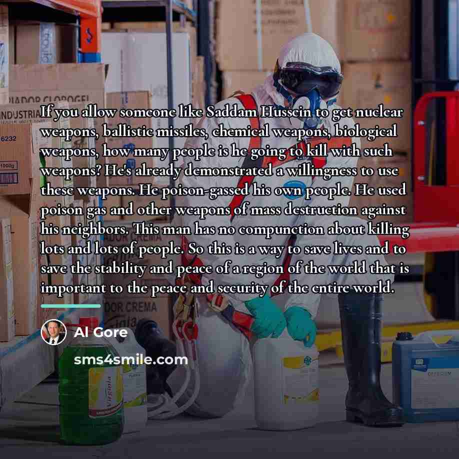 “If you allow someone like Saddam Hussein to get nuclear…” quote by Al Gore