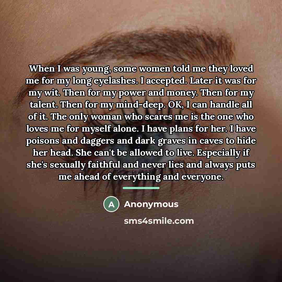 “When I was young, some women told me they loved…” quote by Anonymous