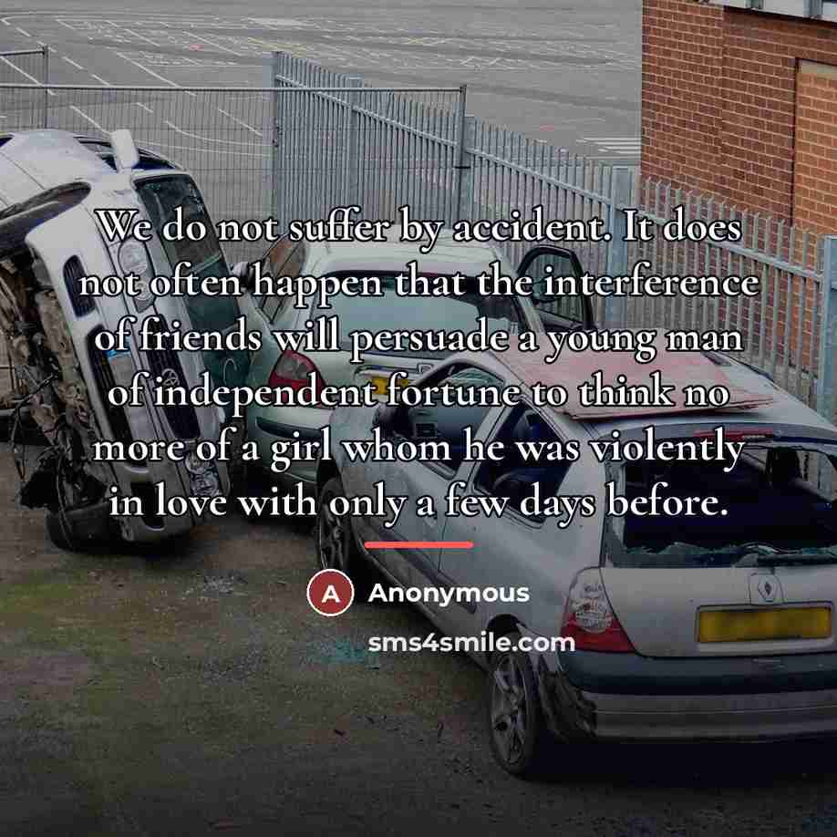 “We do not suffer by accident. It does not often…” quote by Anonymous
