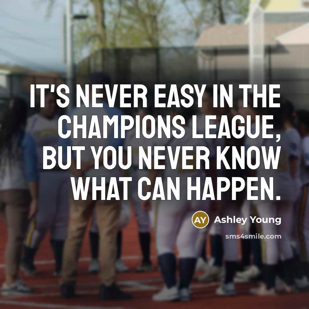 “It's never easy in the Champions League, but you never…” quote by Ashley Young