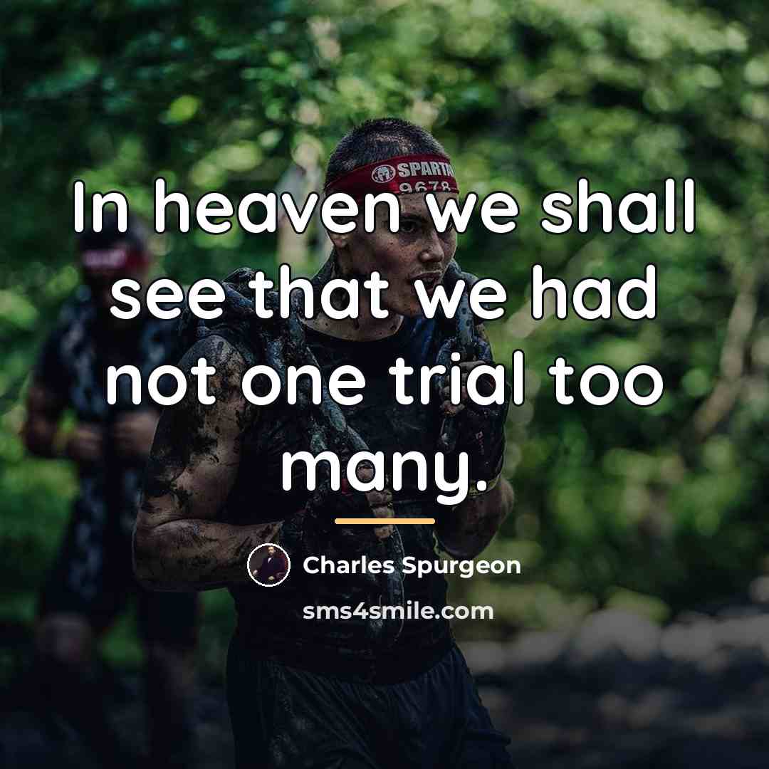 “In heaven we shall see that we had not one…” quote by Charles Spurgeon