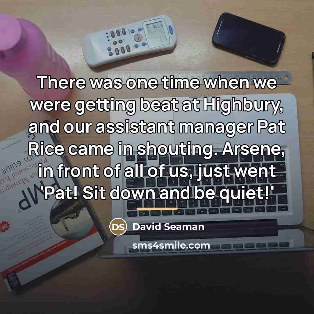 “There was one time when we were getting beat at…” quote by David Seaman