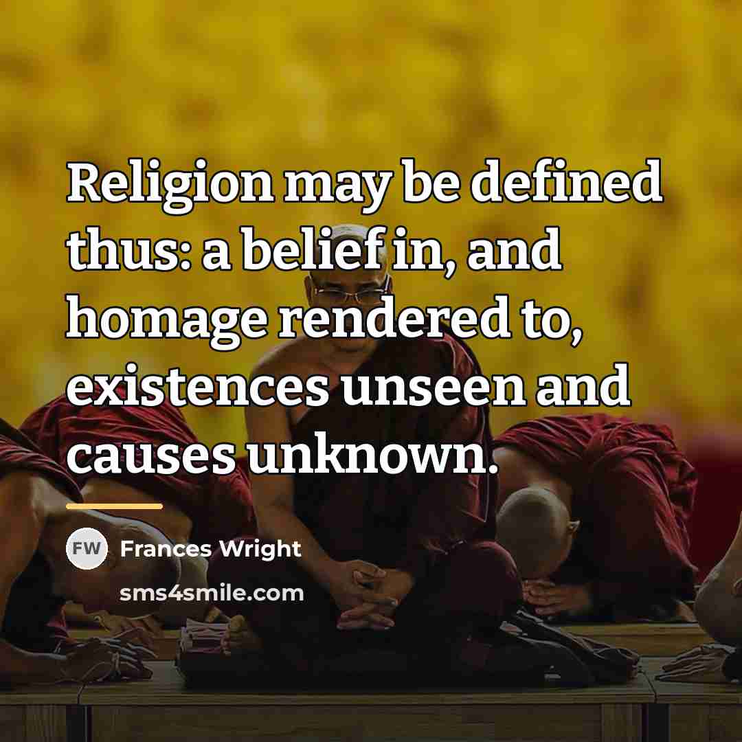 “Religion may be defined thus: a belief in, and homage…” quote by Frances Wright