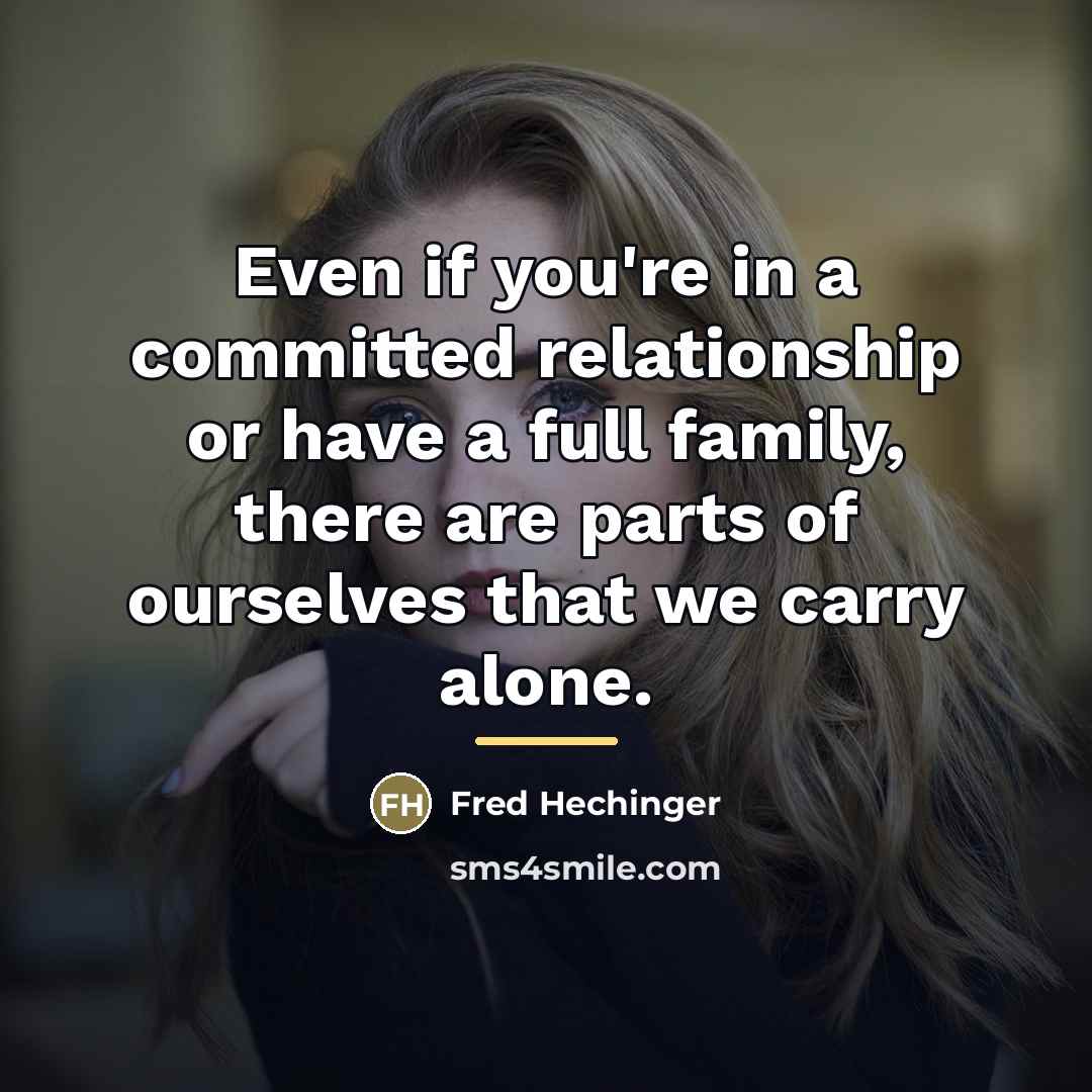 “Even if you're in a committed relationship or have a…” quote by Fred Hechinger