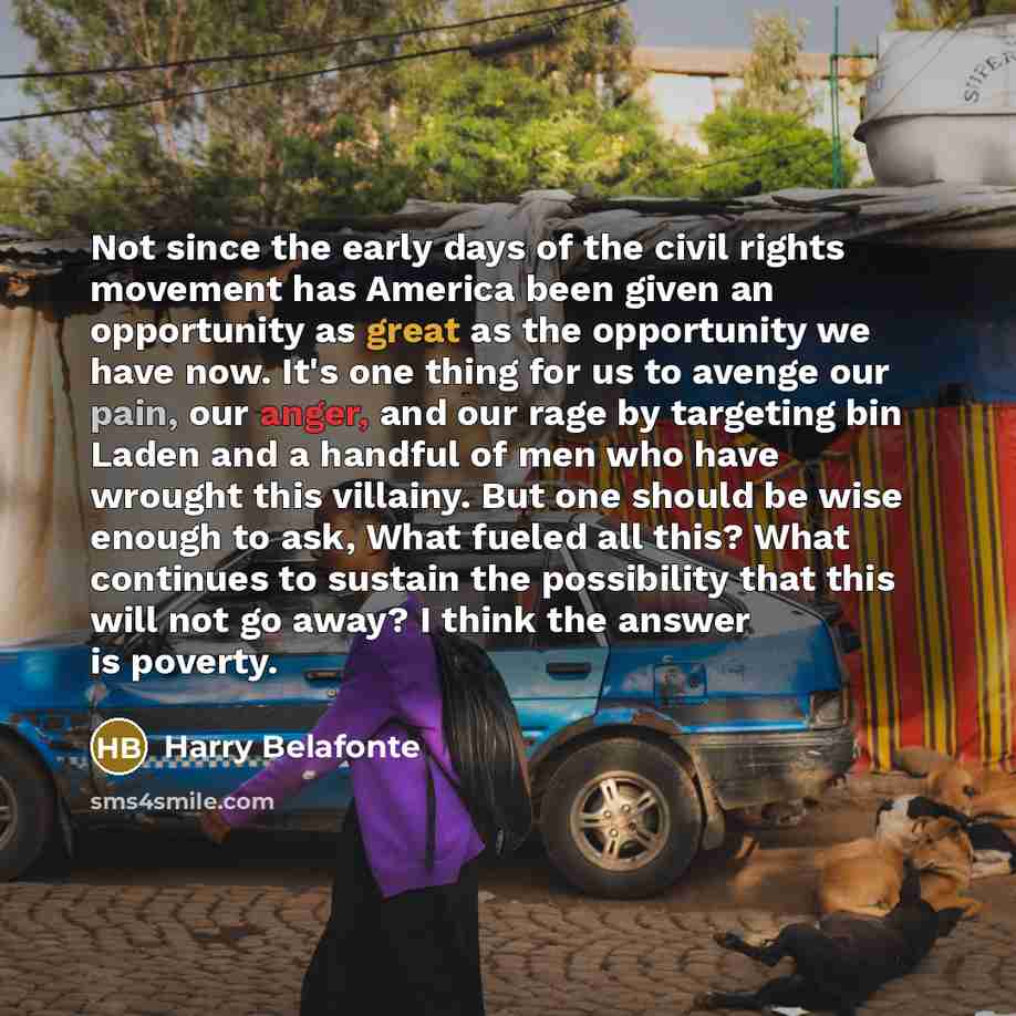 “Not since the early days of the civil rights movement…” quote by Harry Belafonte