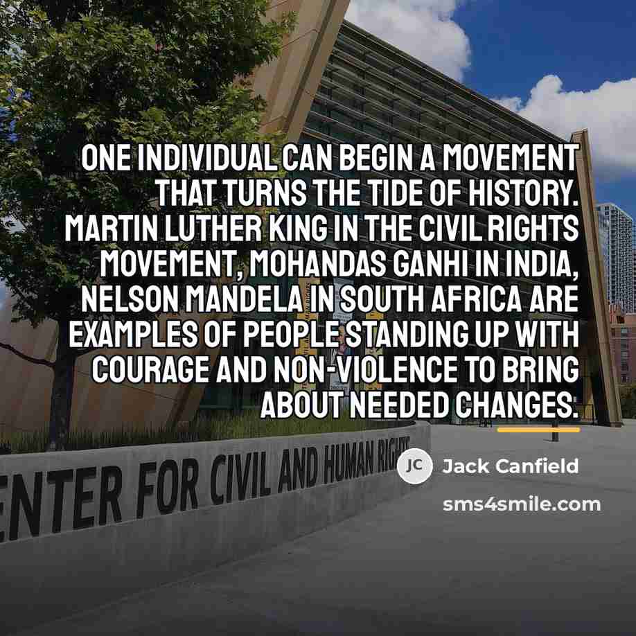 “One individual can begin a movement that turns the tide…” quote by Jack Canfield