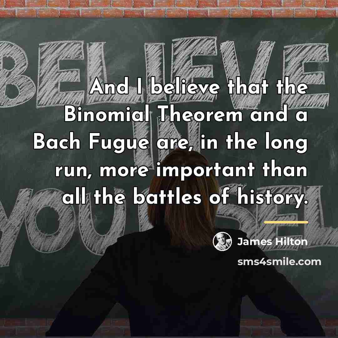 “And I believe that the Binomial Theorem and a Bach…” quote by James Hilton