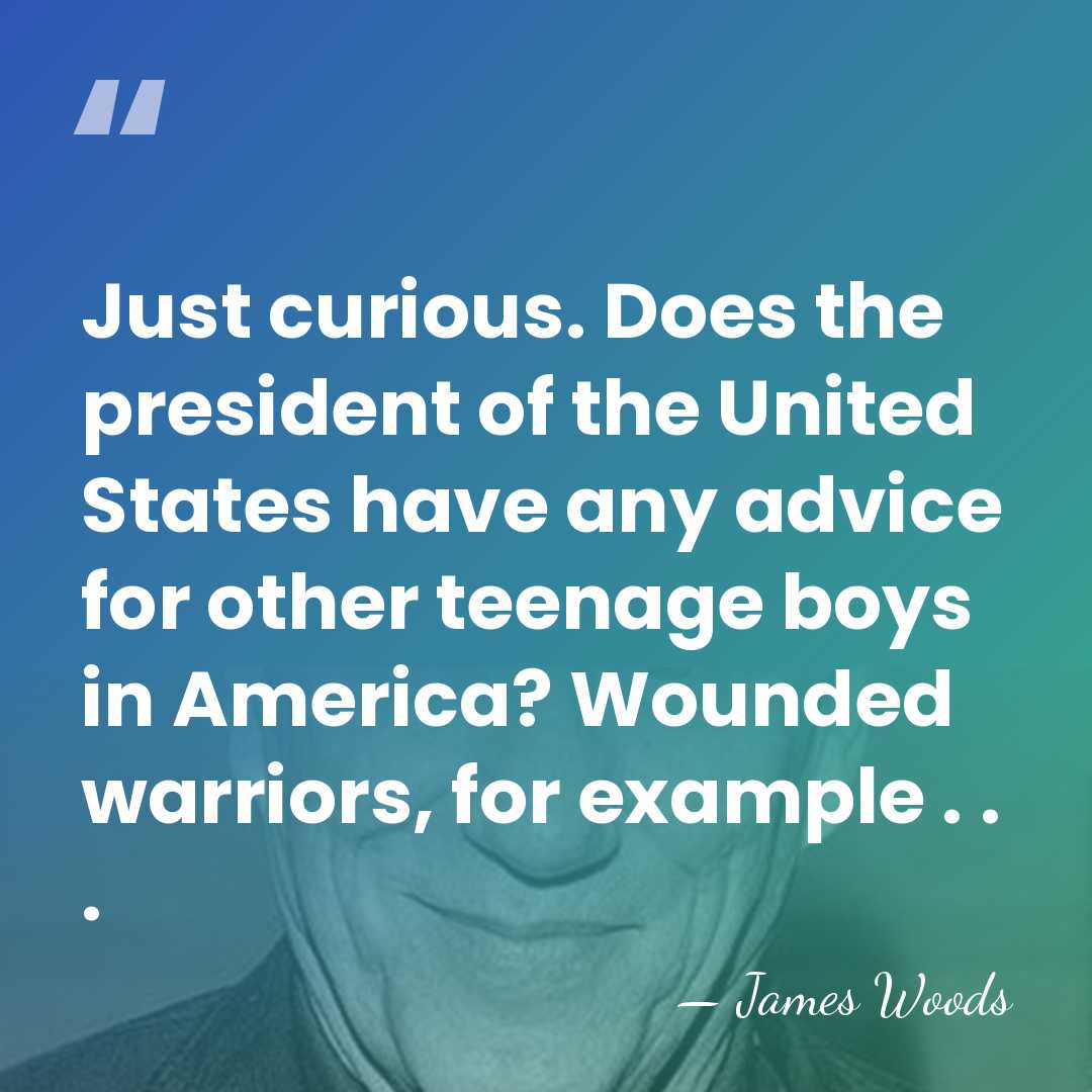 Just curious. Does the president of the United States have any advice&hellip; - James Woods