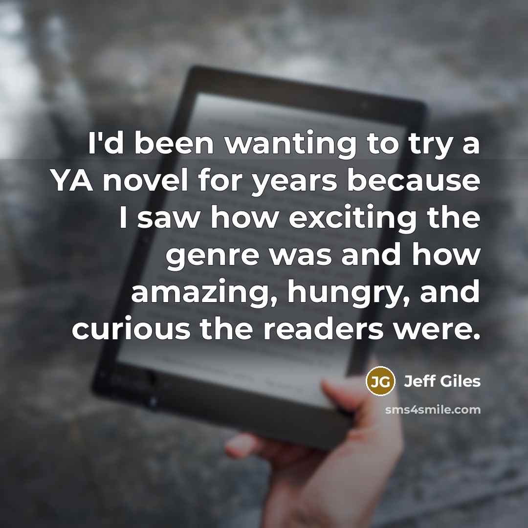 “I'd been wanting to try a YA novel for years…” quote by Jeff Giles