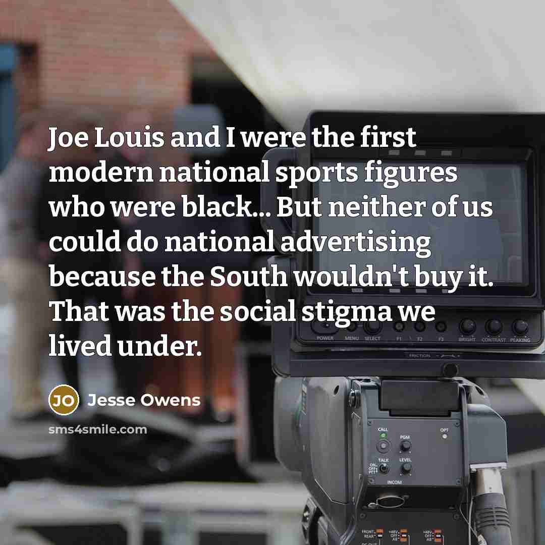 “Joe Louis and I were the first modern national sports…” quote by Jesse Owens