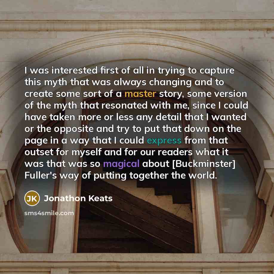 “I was interested first of all in trying to capture…” quote by Jonathon Keats