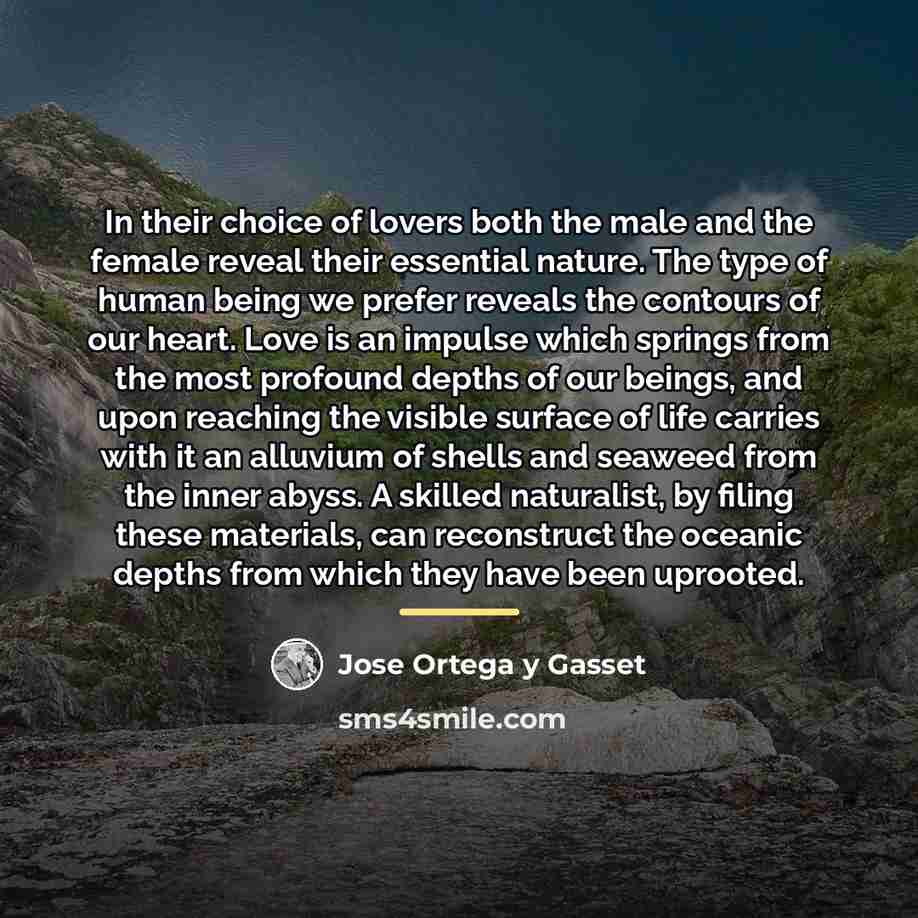 “In their choice of lovers both the male and the…” quote by Jose Ortega y Gasset