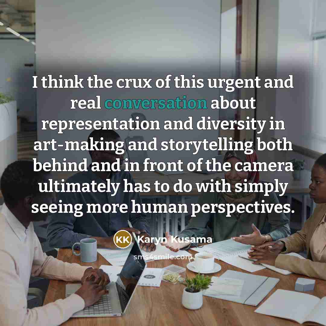“I think the crux of this urgent and real conversation…” quote by Karyn Kusama