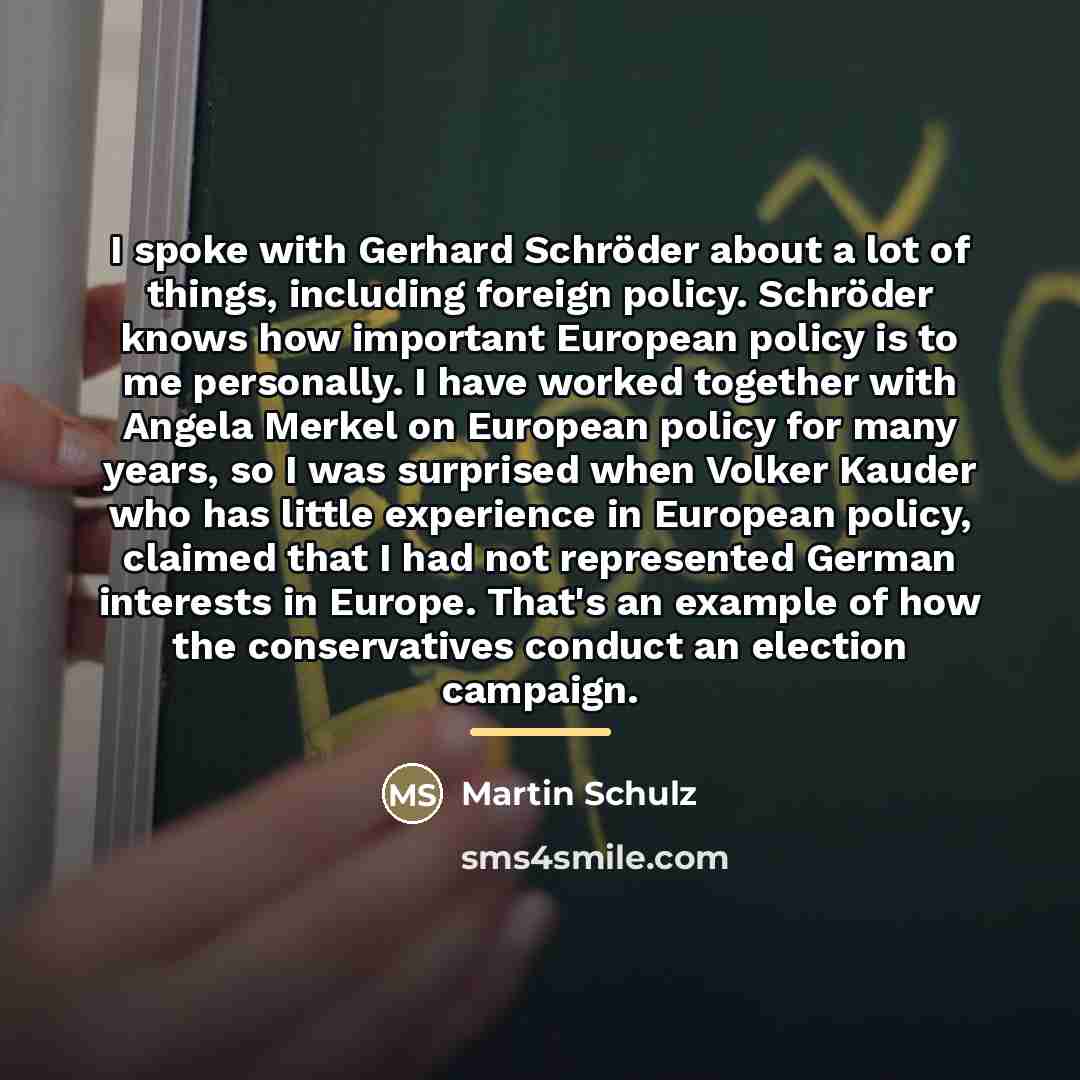 “I spoke with Gerhard Schröder about a lot of things,…” quote by Martin Schulz