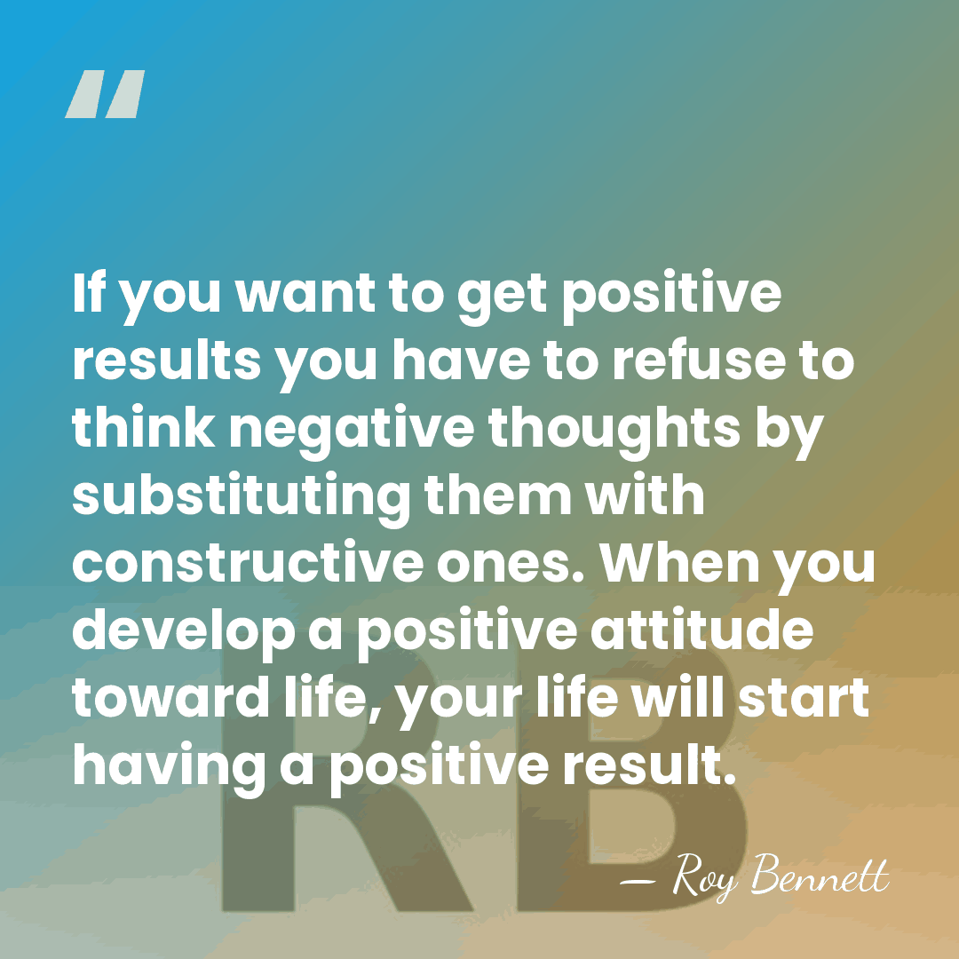 If you want to get positive results you have to refuse to&hellip; - Roy Bennett