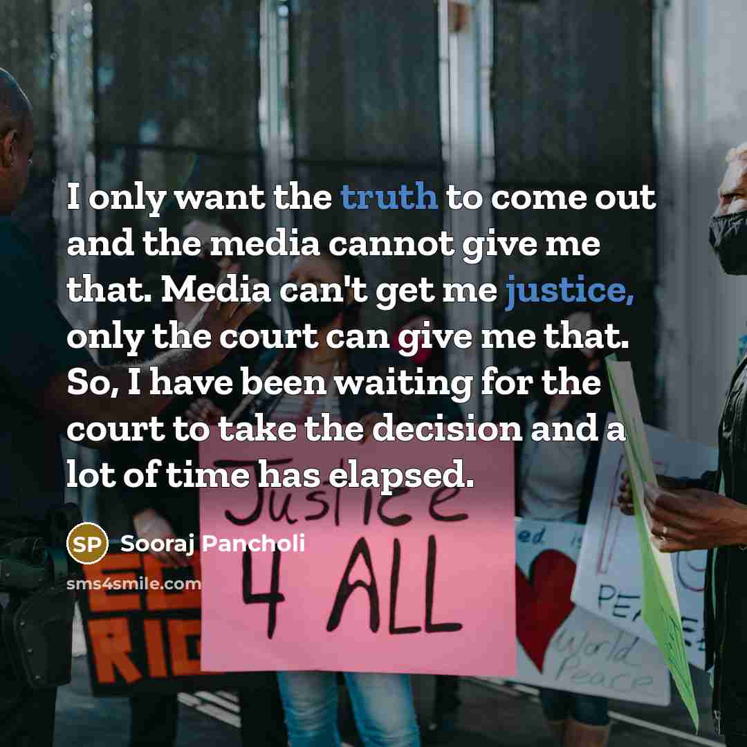 “I only want the truth to come out and the…” quote by Sooraj Pancholi