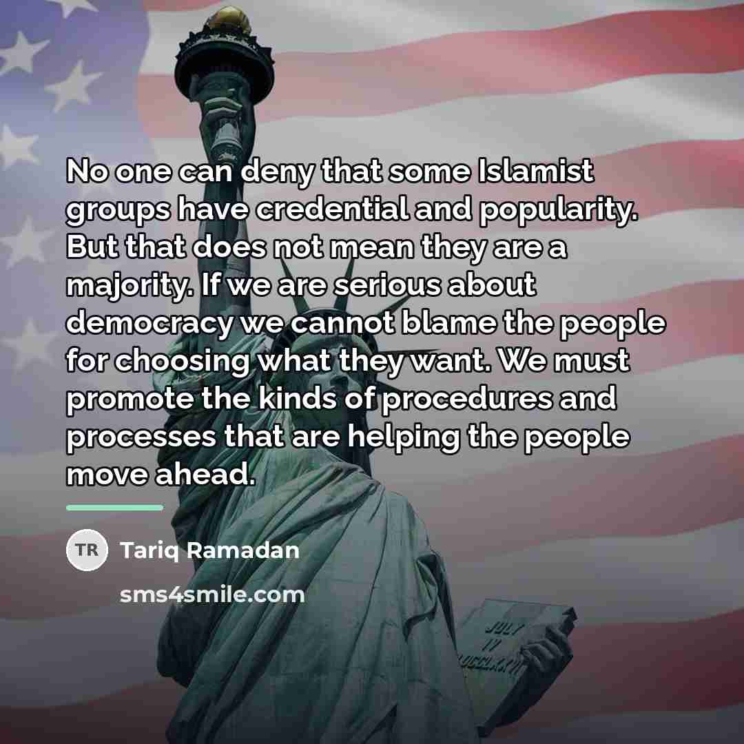 “No one can deny that some Islamist groups have credential…” quote by Tariq Ramadan