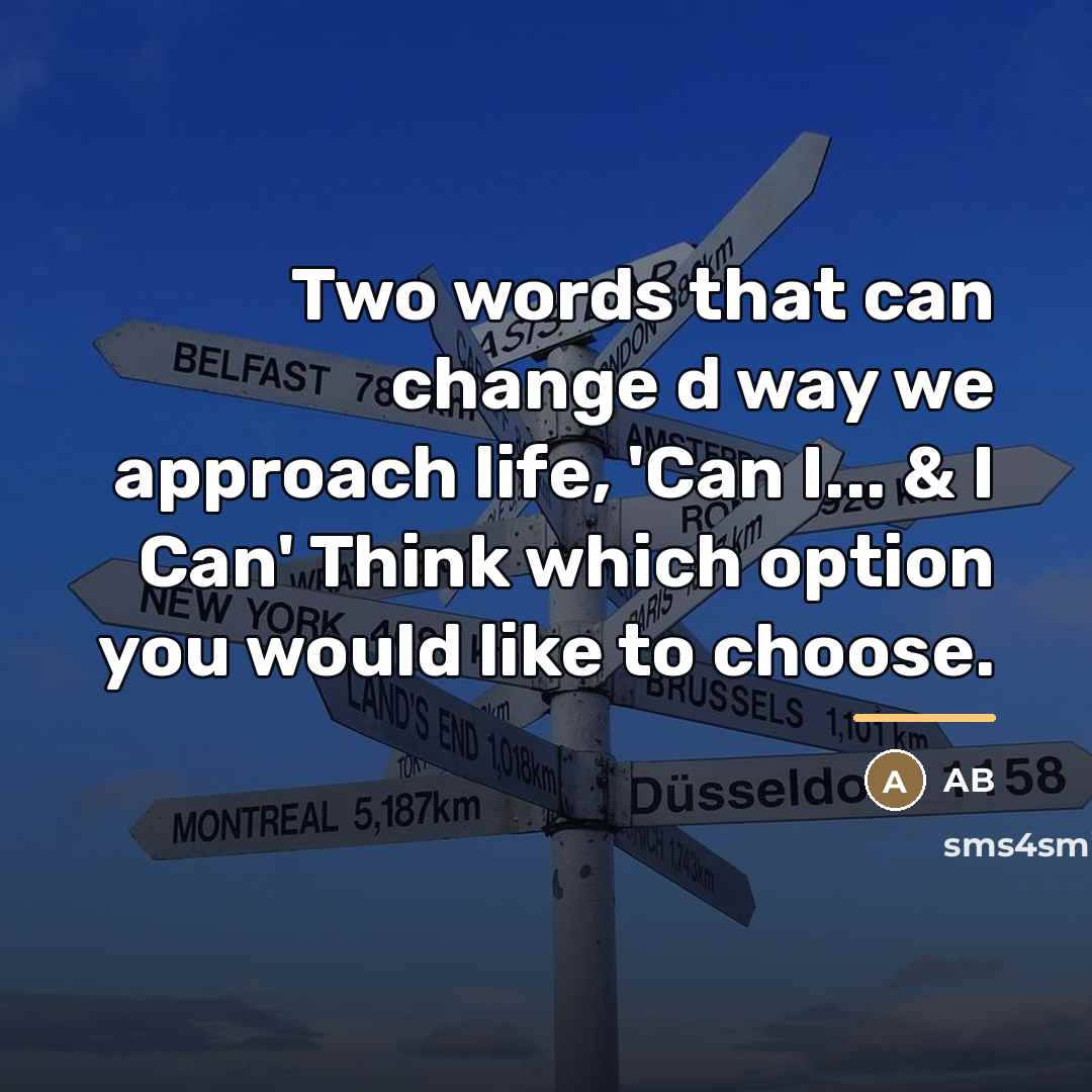 “Two words that can change d way we approach life,…” quote by Ab
