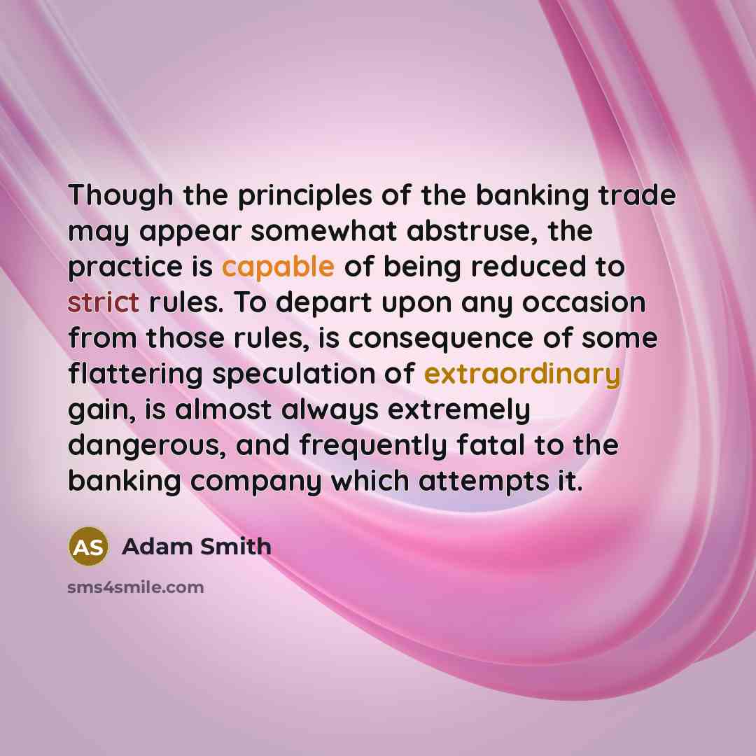 “Though the principles of the banking trade may appear somewhat…” quote by Adam Smith