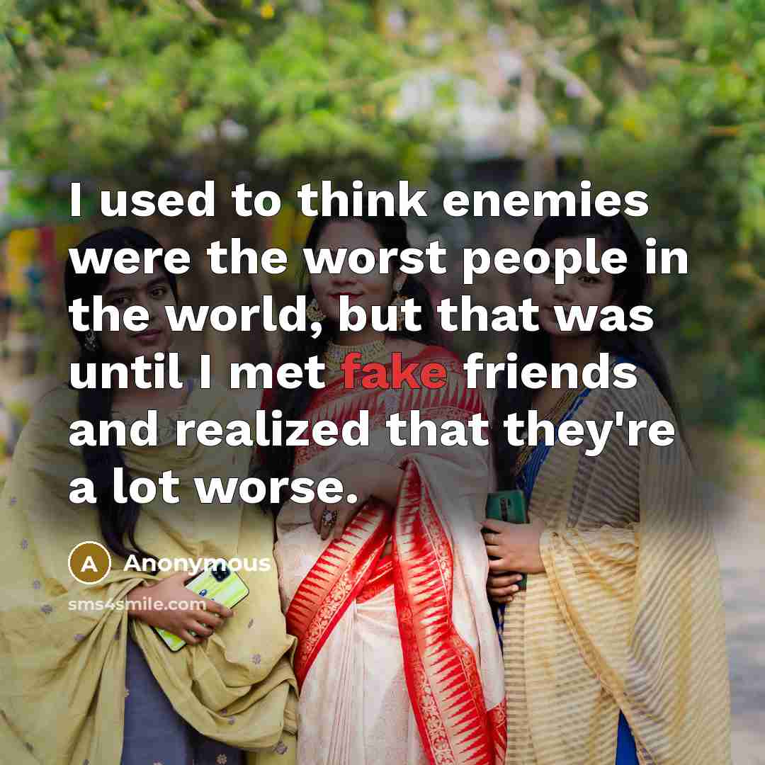 “I used to think enemies were the worst people in…” quote by Anonymous